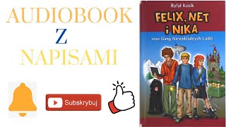 Rozdział 10  Felix Net i Nika oraz Gang Niewidzialnych Ludzi  Audiobook z Napisami [upl. by Wampler]