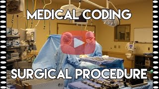 Medical Coding Tips — Coding Surgical Procedure [upl. by Lilla]