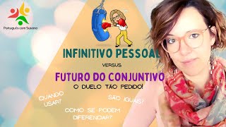 Infinitivo Pessoal versos Futuro do Conjuntivo [upl. by Aivil]