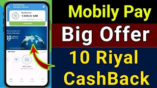 Mobily Pay Big Offer  Mobily Pay 10 Riyal CashBack Offer  Mobily Pay Promo Code Offer [upl. by Elin921]