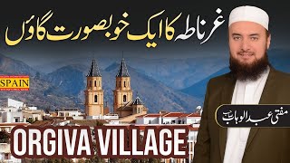 Discovering Orgiva Village 2020  Capital of Alpujarras  Granada Spain 🇪🇸 HD  Mufti Abdul Wahab [upl. by Pernick]