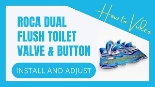 Roca Dual Flush Toilet Valves and Button Install and adjustment [upl. by Rodl]