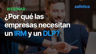 ¿Por qué las empresas necesitanun IRM y un DLP [upl. by Calvano]