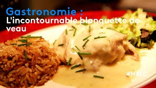 Gastronomie  l’incontournable blanquette de veau [upl. by Jovi]