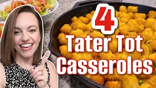 4 YUMMY recipes for different TATER TOT CASSEROLES [upl. by Mccourt346]