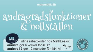 3b 134 andragradsfunktioner och nollställen [upl. by Natika]