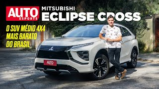 Mitsubishi Eclipse Cross o SUV médio 4x4 MAIS BARATO DO BRASIL [upl. by Barimah]