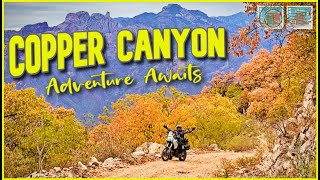 Copper Canyon  Adventure Motorcycle Trip of a Lifetime [upl. by Reggie]