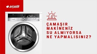 Çamaşır Makineniz Su Almıyorsa Ne Yapmalısınız [upl. by Nanyk187]