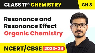 Resonance and Resonance Effect  Organic Chemistry  Class 11 Chemistry Chapter 8 [upl. by Allenod]