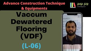 Vaccum Dewatered Flooring VDF  ACTE L06  dAd Sir [upl. by Uriiah]