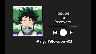 Rescue to Recovery  KingofPillows  Chapter 1 [upl. by Aihsyt]