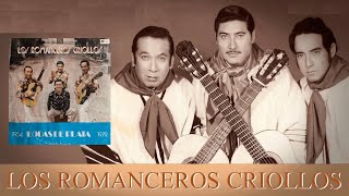 Los Romanceros Criollos  Bodas de Plata 19541979 [upl. by Aivonas929]