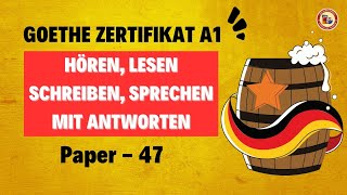 Start Deutsch A1 Exam 2024  Paper  47  Hören Lesen Schreiben Sprechen mit Antworten [upl. by Aiekal26]