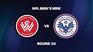 NPL Men’s NSW Round 24 Western Sydney Wanderers FC v Manly United FC [upl. by Vudimir849]