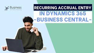 Recurring Accrual Entry in Business Central Dynamics 365 ERP [upl. by Nosyaj]