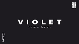 『VIOLET』  Ninomae Inanis [upl. by Mccord662]