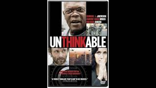 Unthinkable 2010 Movie Review [upl. by Kcirederf572]