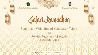 SAFARI RAMADHAN BUPATI DAN WAKIL BUPATI TUBAN DI PONPES ASSALAM BANGILAN TUBAN [upl. by Gazzo593]