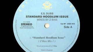 Standard Hoodlum Issue  ES Dubs [upl. by Yrrad340]