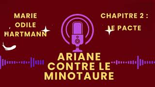 Ariane contre le MinotaureChapitre 2  Le Pacte [upl. by Meli]