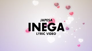 JAPESA  INEGA  Lyric Video [upl. by Einavoj]