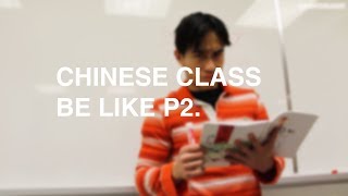 CHINESE CLASS BE LIKE P2  THINGS THAT HAPPEN IN CANTONESE CLASS  中文學校 [upl. by Canotas]