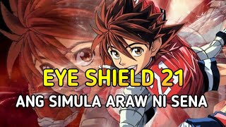 EYE SHIELD 21  SENA  ANG UNA ARAW NI SENA  CHILDHOOD ANIME TAGALOG EPISODE 1 [upl. by Millie]