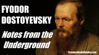 Notes From The Underground by Fyodor Dostoyevsky  FULL AudioBook  Greatest🌟AudioBooks [upl. by Aicina]