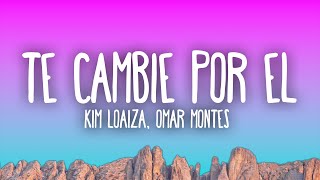 Kim Loaiza  Te Cambie Por El ft Omar Montes [upl. by Neirad]