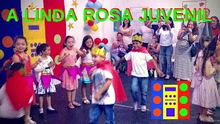 A Linda Rosa Juvenil Cantigas de Roda [upl. by Arica]