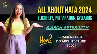 NATA 2024 Complete Details  Eligibility Syllabus Marks Colleges Preparation  Watch Now [upl. by Asselim473]