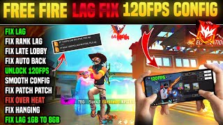 FREE FIRE amp MAX LAG FIX 120 FPS CONFIG Unlock🔓 120Fps Graphics🔥 HOW TO FIX LAG 2GB 3GB 4GB MOBILE📲 [upl. by Eyssej]