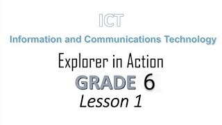 ict grade 6  Explorer in action  Lesson 1  first term  2024 [upl. by Mirilla]