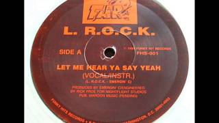 l rock  let me hear ya say yeah 1990 [upl. by Veronica]