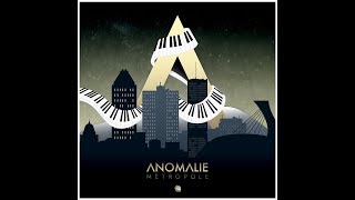 Anomalie  Metropole Full Album [upl. by Undry483]