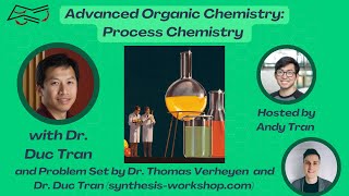 Advanced Organic Chemistry Process Chemistry Crash Course [upl. by Candyce]