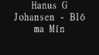 Hanus G Johansen Blóma Mín [upl. by Drazze530]