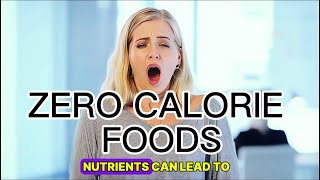 ZERO CALORIE FOODS FOR WEIGHT LOSS 🌎🥱 [upl. by Medovich]