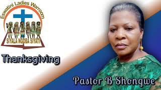 Pastor B Shongwe  Thanksgiving [upl. by Collar437]