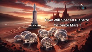 How Will SpaceX Plan to Colonize Mars  The YearbyYear Breakdown [upl. by Iralam]