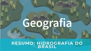 Resumo Hidrografia e Bacias do Brasil  Geografia ENEMVestibular [upl. by Rekcut230]