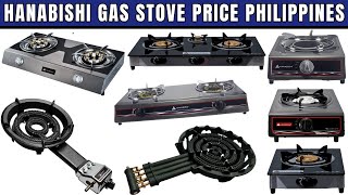 Hanabishi Gas Stove Price Philippines  Cast Iron Stove Single Burner Double Burner 3 Burner [upl. by Suivatram]