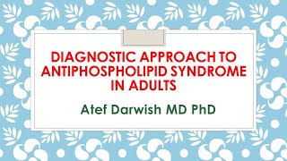 Diagnostic approaches for Antiphosphlipid Syndrome [upl. by Norrie]