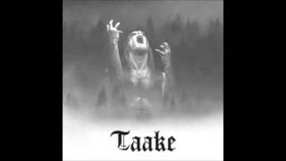 Taake  Velg Bort Livet [upl. by Nadda852]