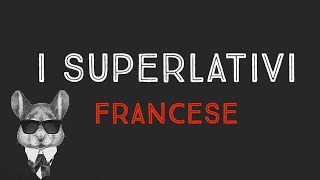 I SUPERLATIVI  FRANCESE [upl. by Llewol708]