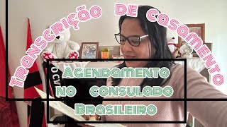 Agendamento no consulado brasileiro pra fazer transcrição do casamento 👍 [upl. by Simetra]