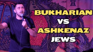 Dating Bukharian vs Ashkenaz Jews  Natan Badalov  StandUp Comedy [upl. by Ellennad]