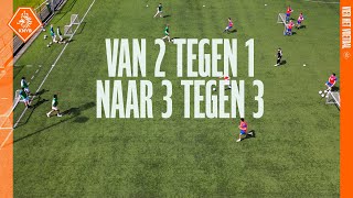 Van 𝟐 𝐕𝐒 𝟏 naar 𝟑 𝐕𝐒 𝟑 🚀 I OEFENSTOF ⚽ [upl. by Anewor691]