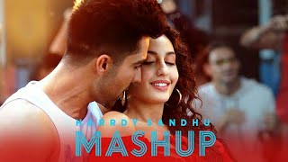 Hardy Sandhu Mashup  Official Video [upl. by Betty535]